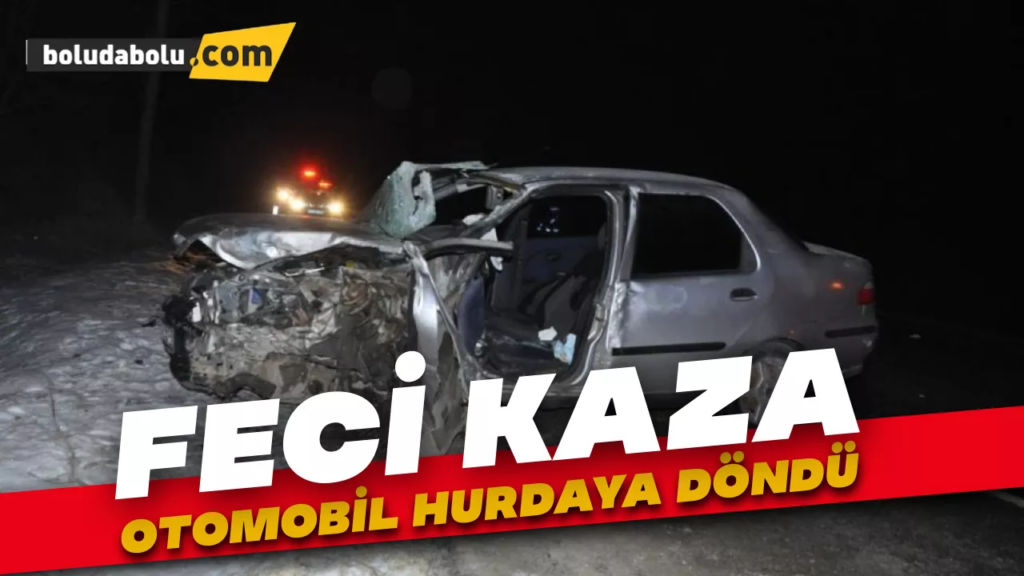 Bolu’da Feci Kaza