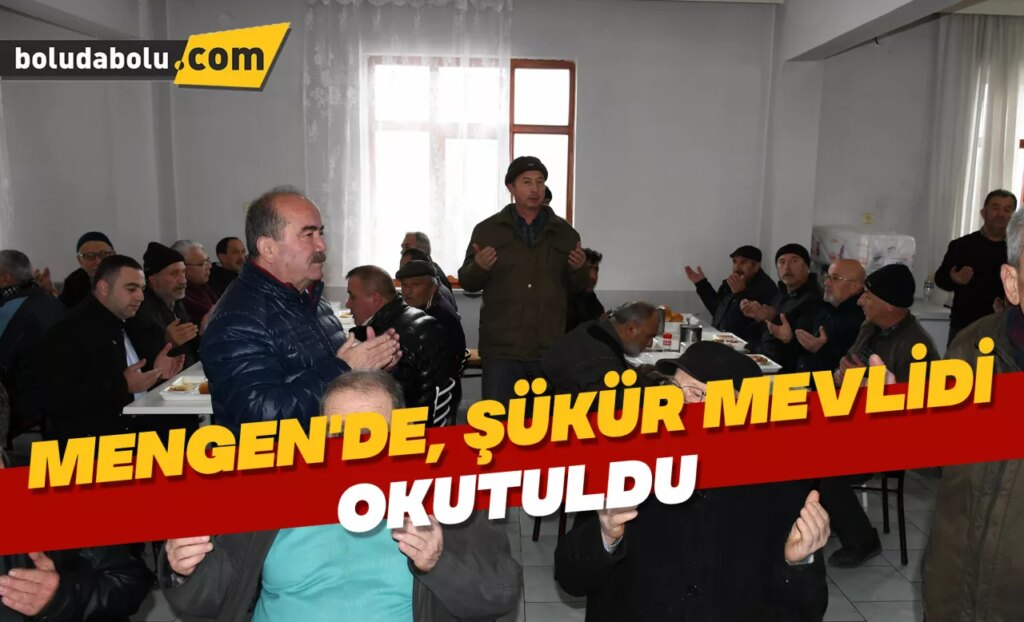 Mengen’de, şükür mevlidi okutuldu Mengen’de, şükür mevlidi okutuldu