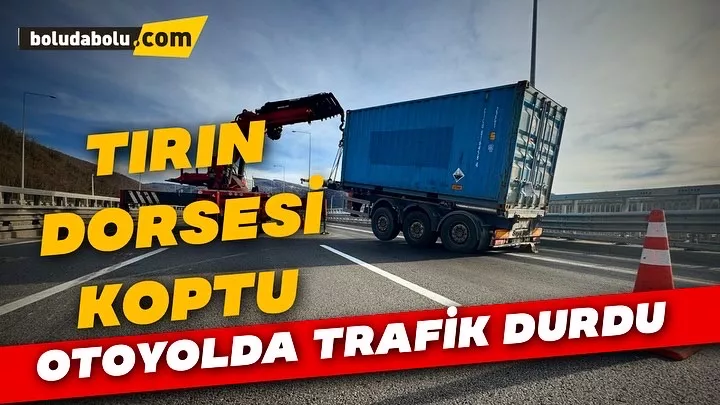 Tırın Dorsesi Koptu Tırın Dorsesi Koptu