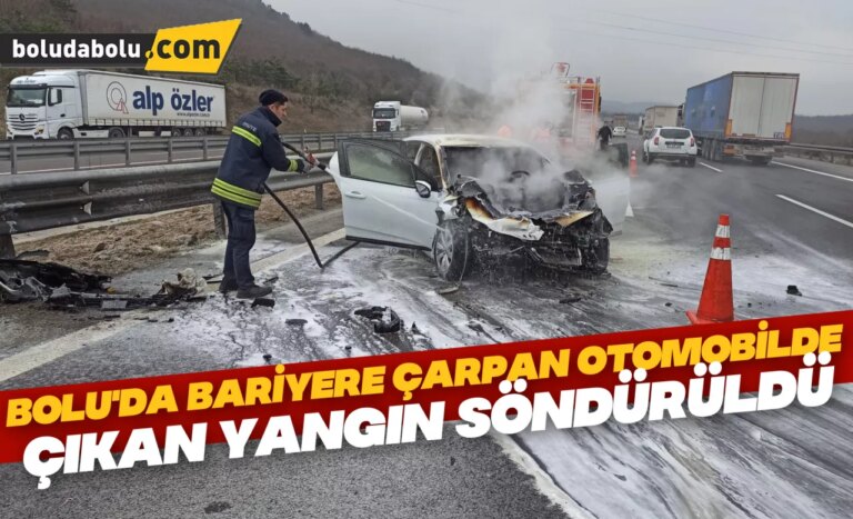 Bolu’da bariyere çarpan otomobilde çıkan yangın söndürüldü