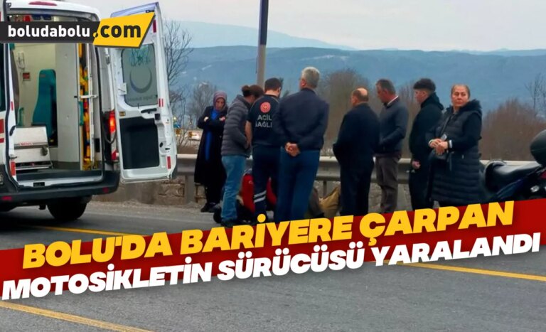 Bolu’da bariyere çarpan motosikletin sürücüsü yaralandı