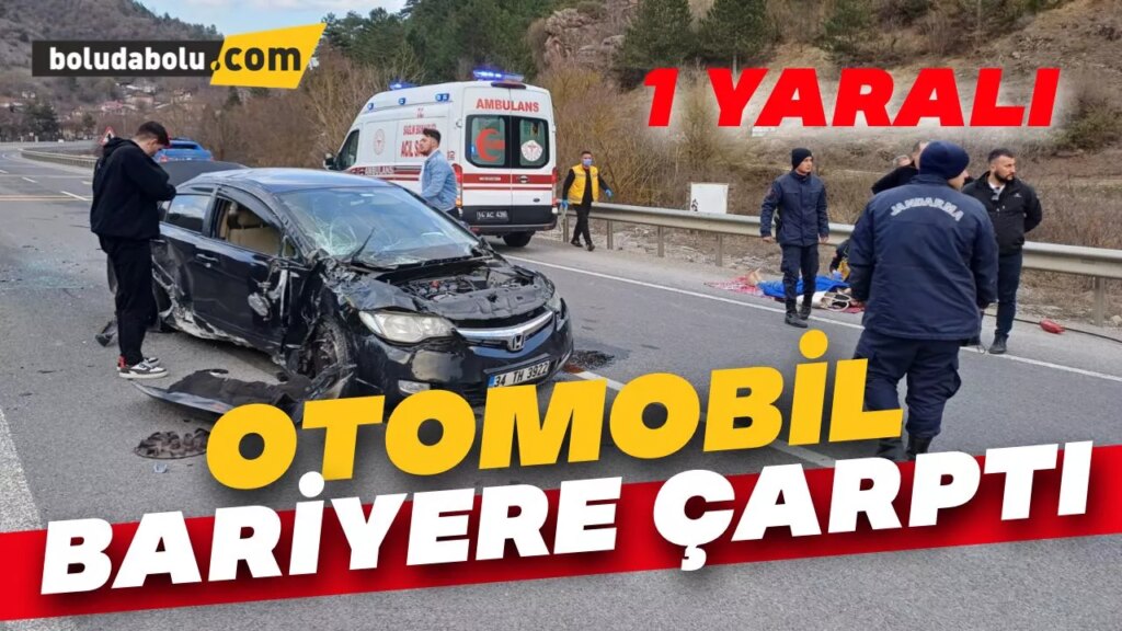 Bolu’da bariyere çarpan otomobildeki kişi yaralandı Bolu’da bariyere çarpan otomobildeki kişi yaralandı