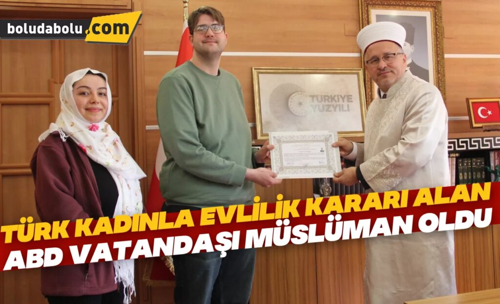Türk kadınla evlilik kararı alan ABD vatandaşı Müslüman oldu Türk kadınla evlilik kararı alan ABD vatandaşı Müslüman oldu