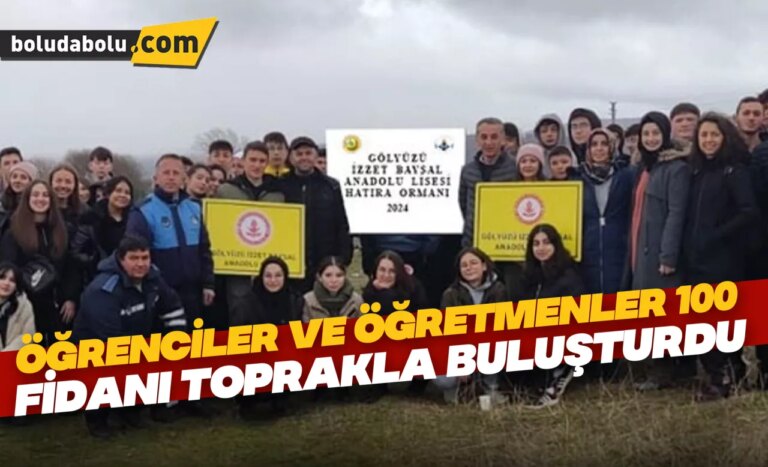 Öğrenciler ve öğretmenler 100 fidanı toprakla buluşturdu
