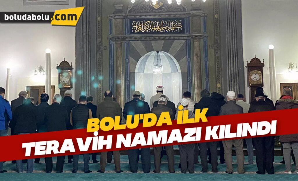 Bolu’da ilk teravih kılındı Bolu’da ilk teravih kılındı