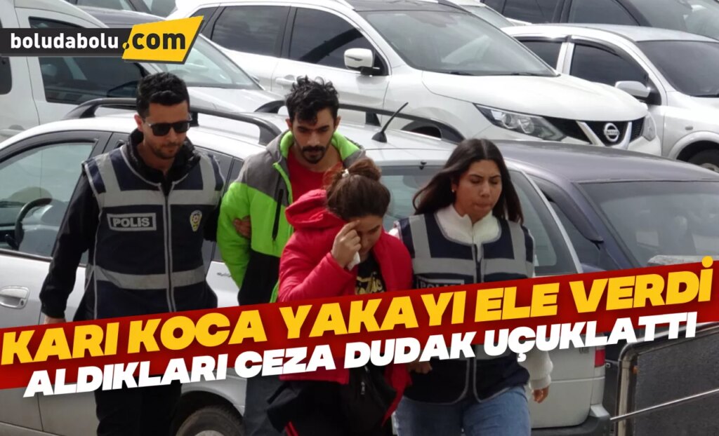 Bolu’da bir hırsızlık hükümlüsü ile dolandırıcılıktan aranan karısı yakalandı Bolu’da bir hırsızlık hükümlüsü ile dolandırıcılıktan aranan karısı yakalandı
