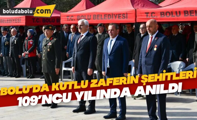 Bolu’da kutlu zaferin şehitleri 109’ncu yılında anıldı