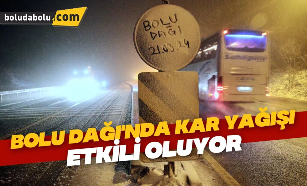 Bolu Dağı’nda kar yağışı etkili oluyor Bolu Dağı’nda kar yağışı etkili oluyor