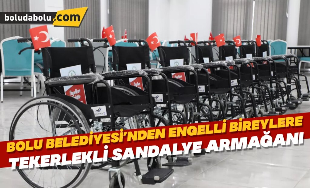 Bolu Belediyesi’nden engelli bireylere tekerlekli sandalye armağanı Bolu Belediyesi’nden engelli bireylere tekerlekli sandalye armağanı