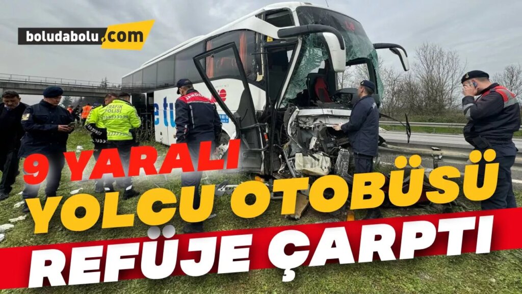 Düzce’de refüje çarpan yolcu otobüsündeki 9 kişi yaralandı Düzce’de refüje çarpan yolcu otobüsündeki 9 kişi yaralandı