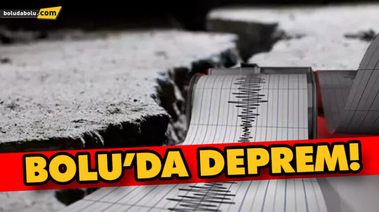 BOLU’DA DEPREM