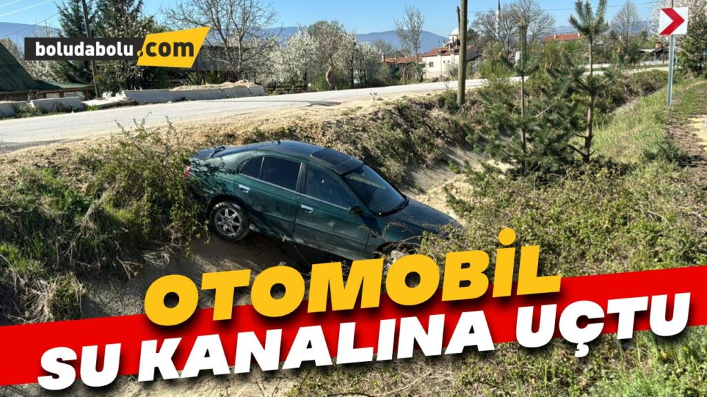 Bolu’da kontrolden çıkan otomobil su kanalına düştü Bolu’da kontrolden çıkan otomobil su kanalına düştü