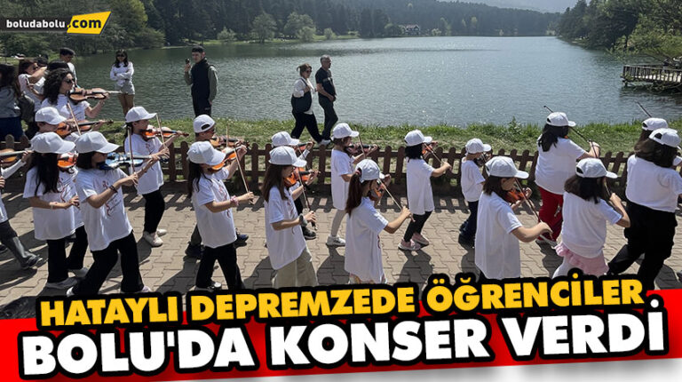 HATAYLI DEPREMZEDE ÖĞRENCİLER, BOLU’DA KONSER VERDİ