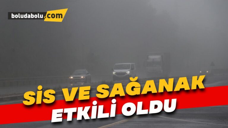 Bolu Dağı’nda sis ve sağanak etkili oldu