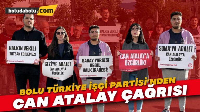 Bolu TİP üyelerinden Can Atalay için adalet çağrısı