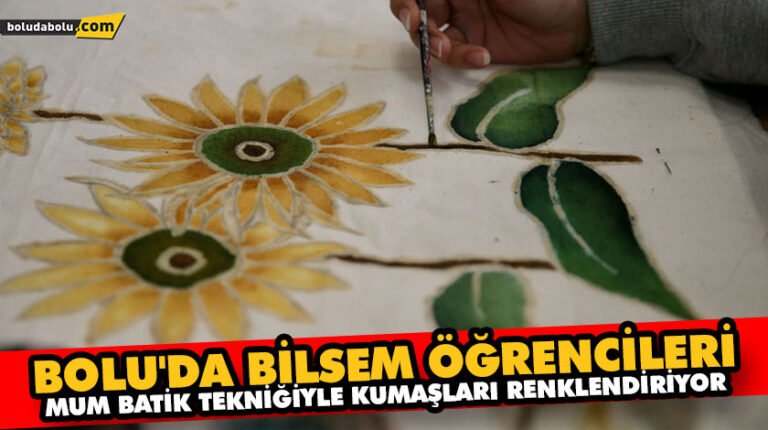 BOLU’DA BİLSEM ÖĞRENCİLERİ MUM BATİK TEKNİĞİYLE KUMAŞLARI RENKLENDİRİYOR