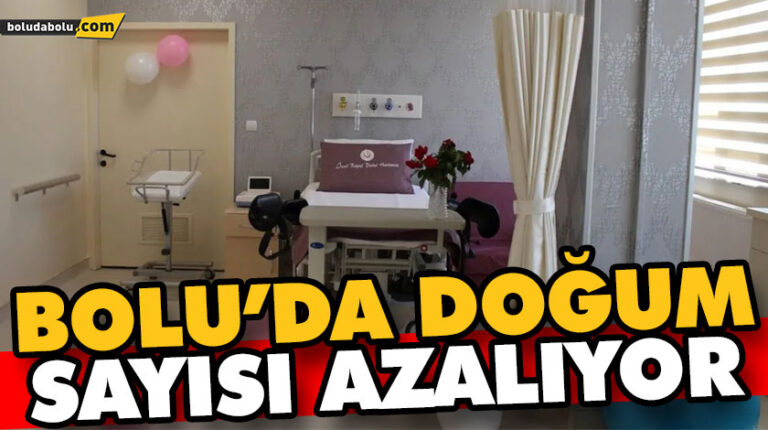 BOLU’DA DOĞUM SAYISI AZALIYOR