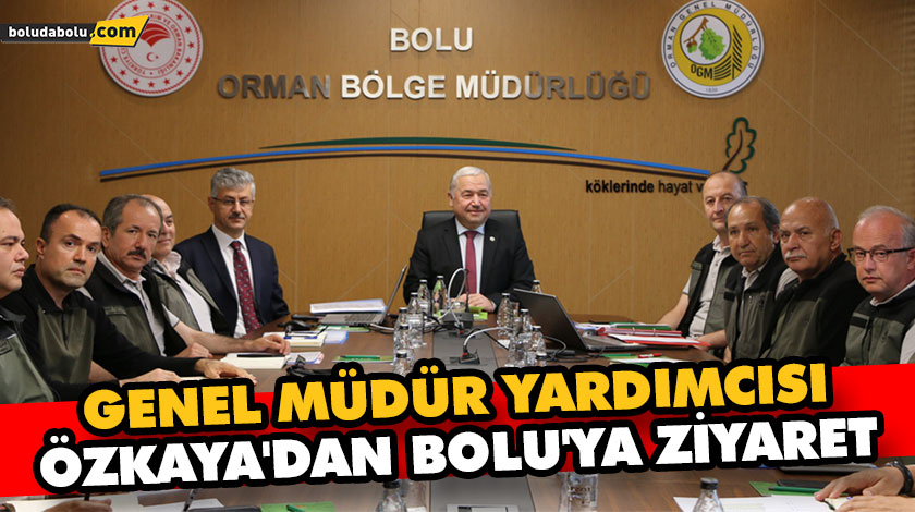 GENEL MÜDÜR YARDIMCISI ÖZKAYA’DAN BOLU’YA ZİYARET GENEL MÜDÜR YARDIMCISI ÖZKAYA’DAN BOLU’YA ZİYARET