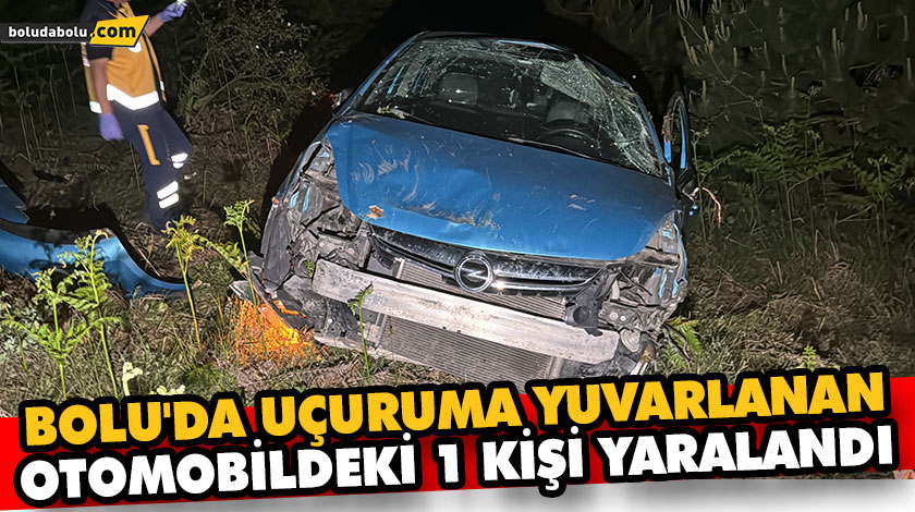 BOLU’DA UÇURUMA YUVARLANAN OTOMOBİLDEKİ 1 KİŞİ YARALANDI BOLU’DA UÇURUMA YUVARLANAN OTOMOBİLDEKİ 1 KİŞİ YARALANDI