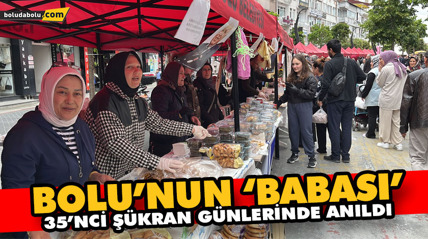 BOLU’NUN ‘BABASI’ 35’NCİ ŞÜKRAN GÜNLERİNDE ANILDI: “İzzet Baysal ismini Bolu’dan çıkardığımızda geriye bir hiç kalır”