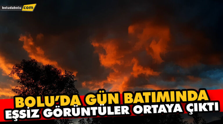 BOLU’DA GÜN BATIMINDA EŞSİZ GÖRÜNTÜLER ORTAYA ÇIKTI
