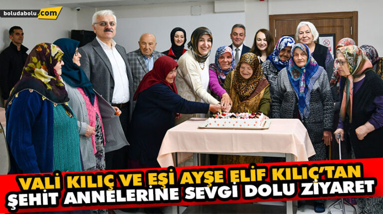 VALİ KILIÇ VE EŞİ AYŞE ELİF KILIÇ’TAN ŞEHİT ANNELERİNE SEVGİ DOLU ZİYARET