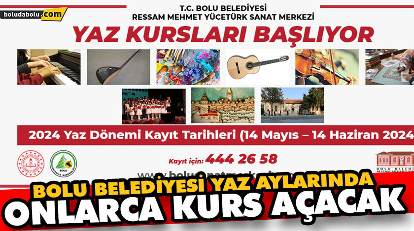 BOLU BELEDİYESİ YAZ AYLARINDA ONLARCA KURS AÇACAK BOLU BELEDİYESİ YAZ AYLARINDA ONLARCA KURS AÇACAK