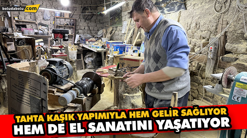 TAHTA KAŞIK YAPIMIYLA HEM GELİR SAĞLIYOR HEM DE EL SANATINI YAŞATIYOR TAHTA KAŞIK YAPIMIYLA HEM GELİR SAĞLIYOR HEM DE EL SANATINI YAŞATIYOR