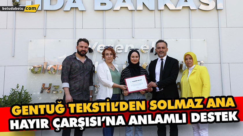 GENTUĞ TEKSTİL’DEN SOLMAZ ANA HAYIR ÇARŞISI’NA ANLAMLI DESTEK GENTUĞ TEKSTİL’DEN SOLMAZ ANA HAYIR ÇARŞISI’NA ANLAMLI DESTEK