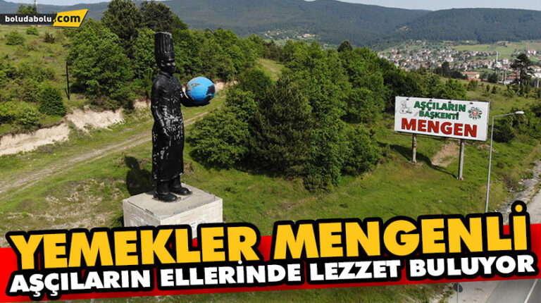 YEMEKLER MENGENLİ AŞÇILARIN ELLERİNDE LEZZET BULUYOR