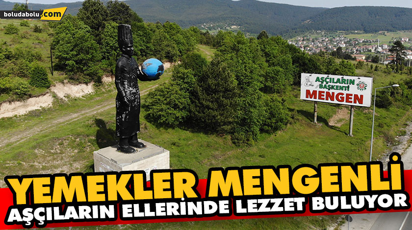 YEMEKLER MENGENLİ AŞÇILARIN ELLERİNDE LEZZET BULUYOR YEMEKLER MENGENLİ AŞÇILARIN ELLERİNDE LEZZET BULUYOR
