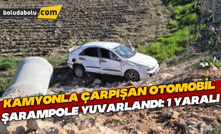 Kamyonla çarpışan otomobil, şarampole yuvarlandı: 1 yaralı
