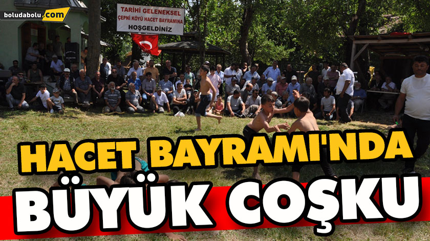 HACET BAYRAMI’NDA BÜYÜK COŞKU HACET BAYRAMI’NDA BÜYÜK COŞKU