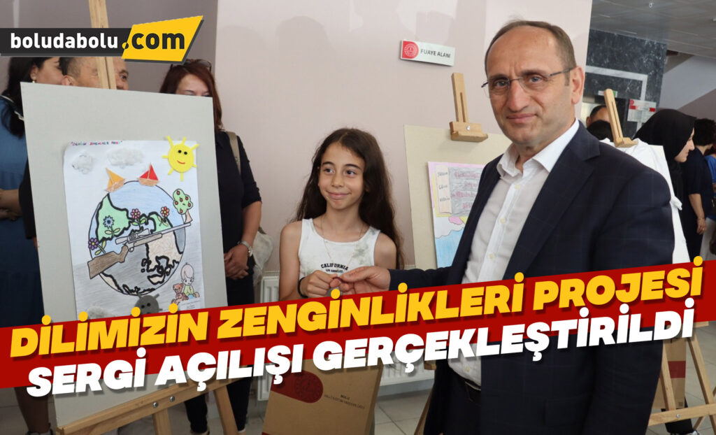 Dilimizin Zenginlikleri Projesi Sergi Açılışı Gerçekleştirildi Dilimizin Zenginlikleri Projesi Sergi Açılışı Gerçekleştirildi