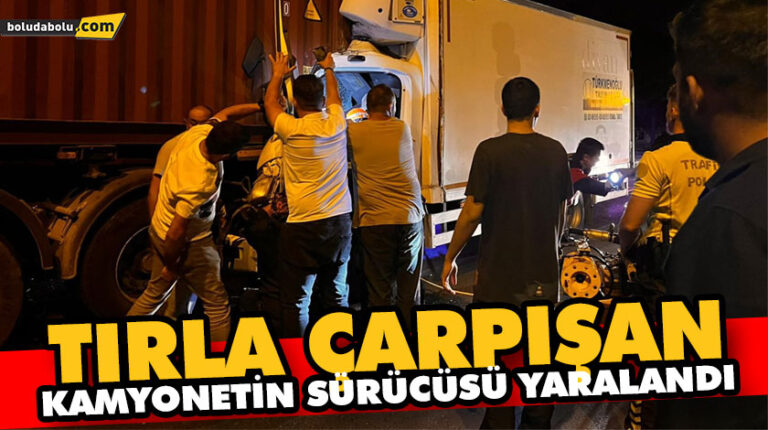 Kamyon, tır’a çarptı