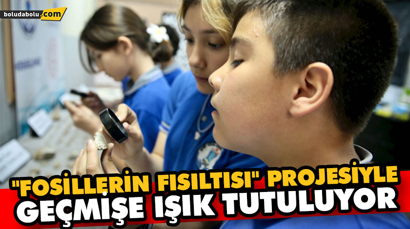 “FOSİLLERİN FISILTISI” PROJESİYLE GEÇMİŞE IŞIK TUTULUYOR “FOSİLLERİN FISILTISI” PROJESİYLE GEÇMİŞE IŞIK TUTULUYOR