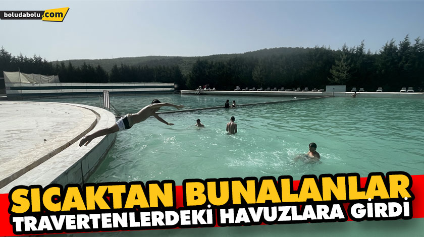 SICAKTAN BUNALANLAR TRAVERTENLERDEKİ HAVUZLARA GİRDİ SICAKTAN BUNALANLAR TRAVERTENLERDEKİ HAVUZLARA GİRDİ