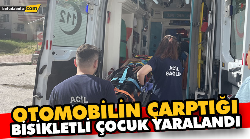 OTOMOBİLİN ÇARPTIĞI BİSİKLETLİ ÇOCUK YARALANDI OTOMOBİLİN ÇARPTIĞI BİSİKLETLİ ÇOCUK YARALANDI