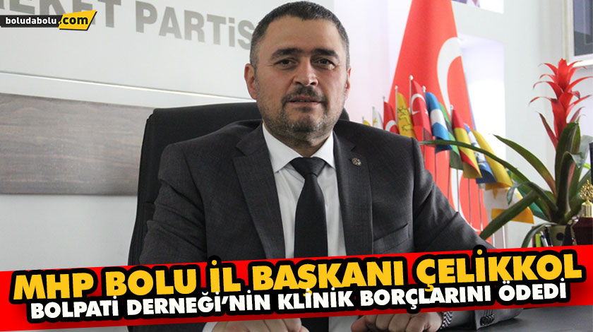 MHP BOLU İL BAŞKANI ÇELİKKOL, BOLPATİ DERNEĞİ’NİN KLİNİK BORÇLARINI ÖDEDİ MHP BOLU İL BAŞKANI ÇELİKKOL, BOLPATİ DERNEĞİ’NİN KLİNİK BORÇLARINI ÖDEDİ