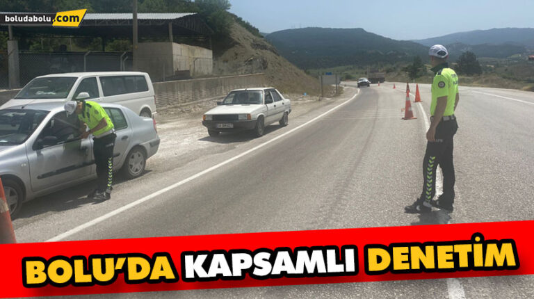 BOLU’DA KAPSAMLI DENETİM