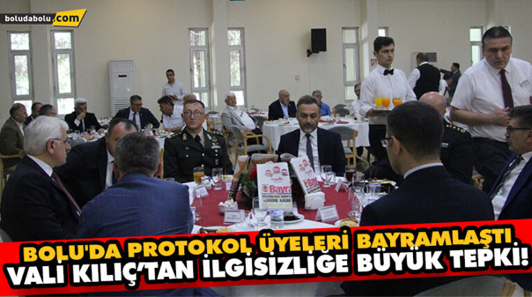 Bolu’da protokol üyeleri bayramlaştı Vali Kılıç’tan ilgisizliğe büyük tepki!