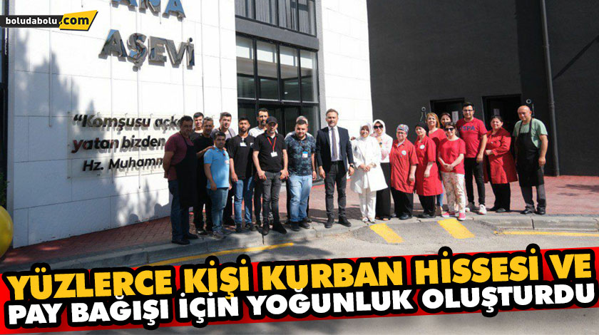 YÜZLERCE KİŞİ KURBAN HİSSESİ VE PAY BAĞIŞI İÇİN YOĞUNLUK OLUŞTURDU YÜZLERCE KİŞİ KURBAN HİSSESİ VE PAY BAĞIŞI İÇİN YOĞUNLUK OLUŞTURDU