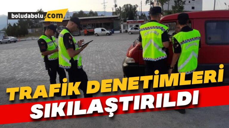 Trafik denetimleri sıkılaştırıldı
