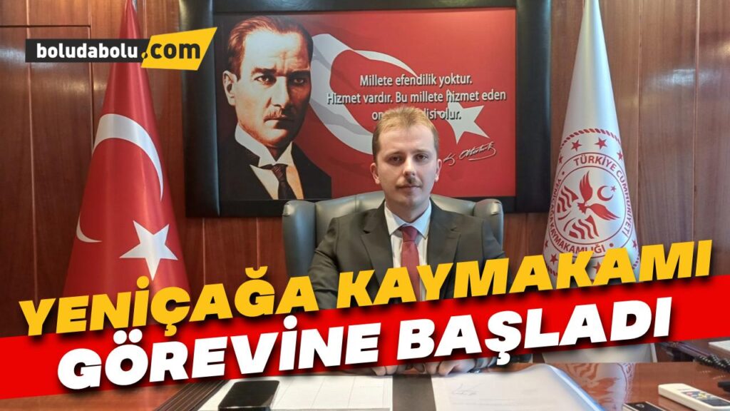 Yeniçağa Kaymakamı görevine başladı Yeniçağa Kaymakamı görevine başladı