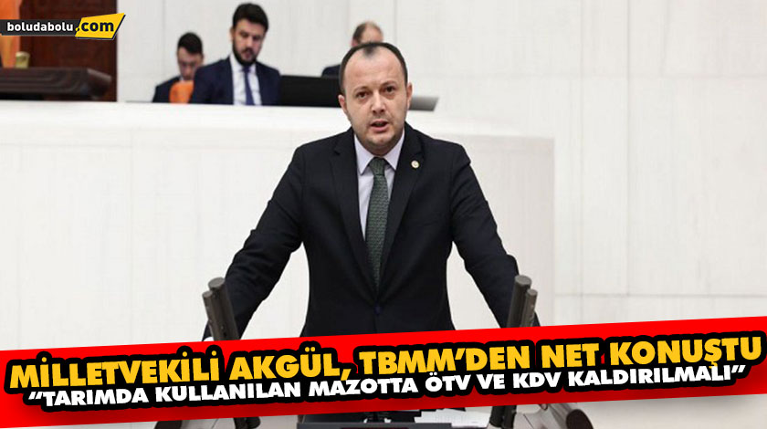 MİLLETVEKİLİ AKGÜL, TBMM’DEN NET KONUŞTU MİLLETVEKİLİ AKGÜL, TBMM’DEN NET KONUŞTU