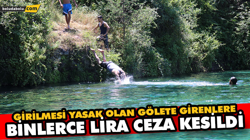 GİRİLMESİ YASAK OLAN GÖLETE GİRENLERE BİNLERCE LİRA CEZA KESİLDİ GİRİLMESİ YASAK OLAN GÖLETE GİRENLERE BİNLERCE LİRA CEZA KESİLDİ