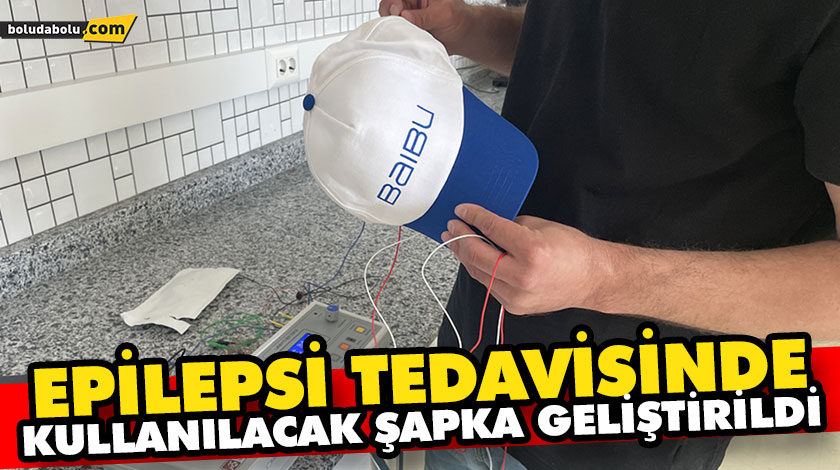 EPİLEPSİ TEDAVİSİNDE KULLANILACAK ŞAPKA GELİŞTİRİLDİ EPİLEPSİ TEDAVİSİNDE KULLANILACAK ŞAPKA GELİŞTİRİLDİ