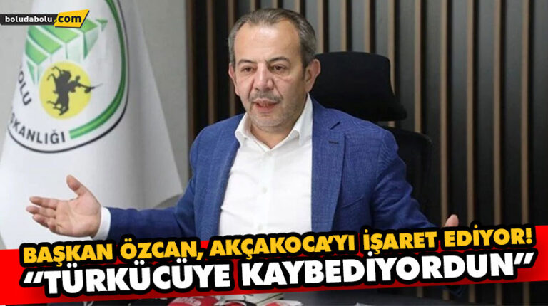 BAŞKAN ÖZCAN, AKÇAKOCA’YI İŞARET EDİYOR!
