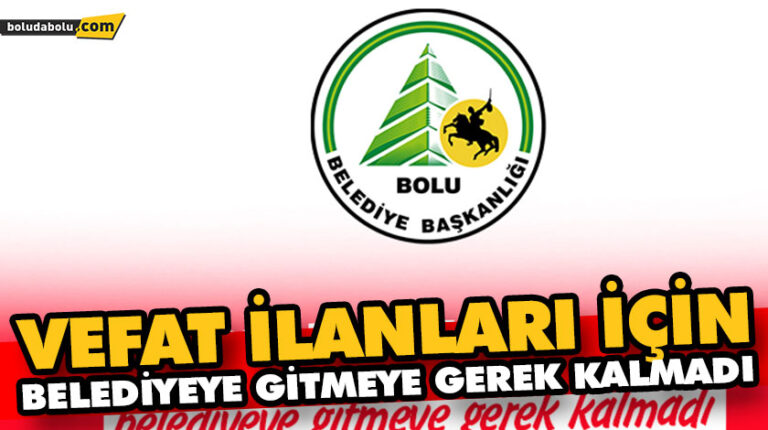VEFAT İLANLARI İÇİN BELEDİYEYE GİTMEYE GEREK KALMADI