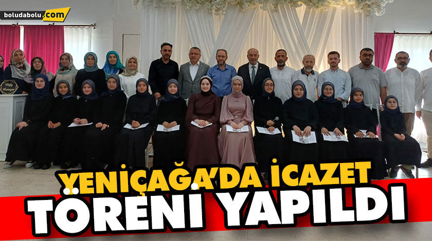 Yeniçağa’da icazet töreni yapıldı Yeniçağa’da icazet töreni yapıldı